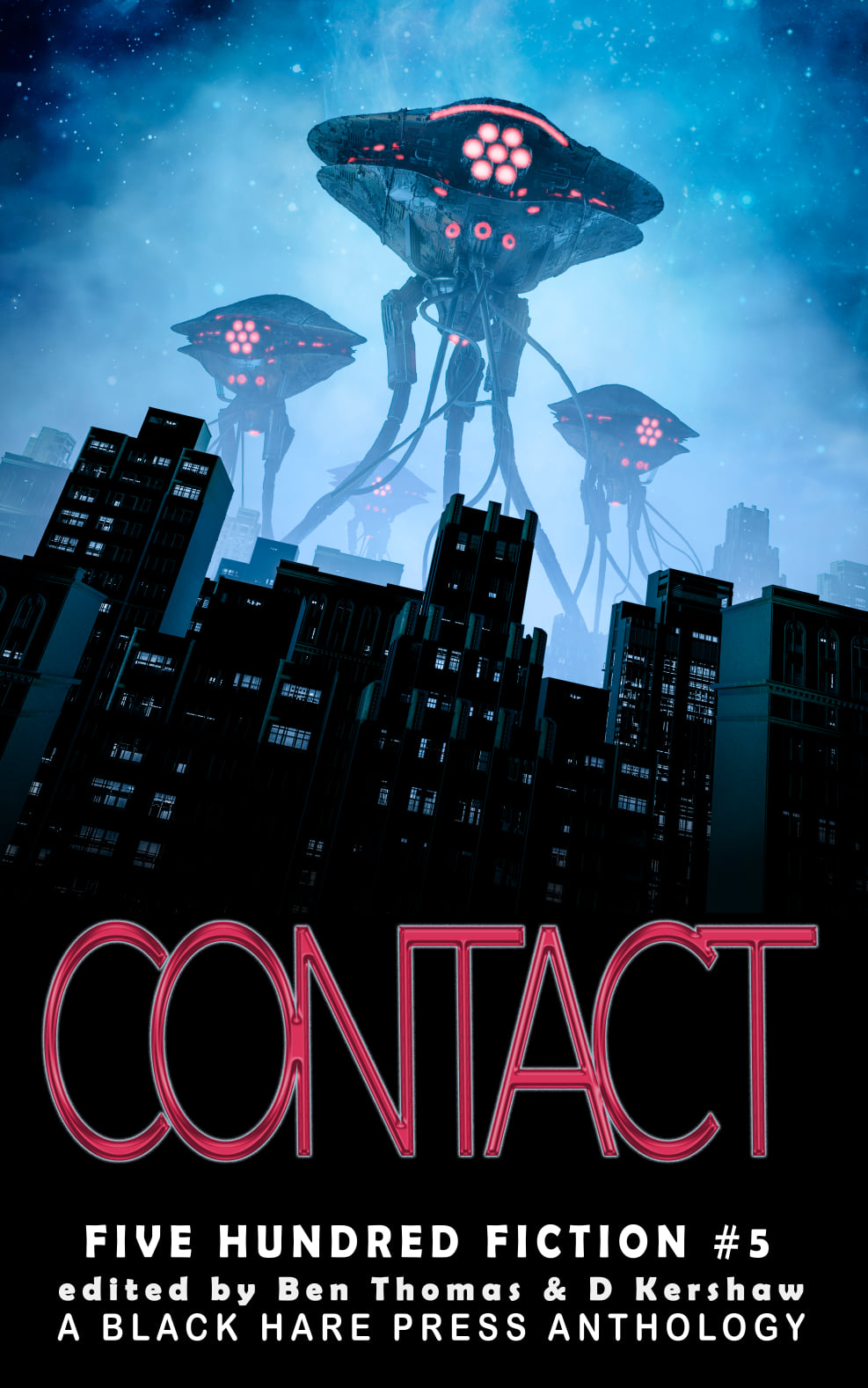 Contact by Black Hare Press, including They Came From Nowhere by Trey Stone